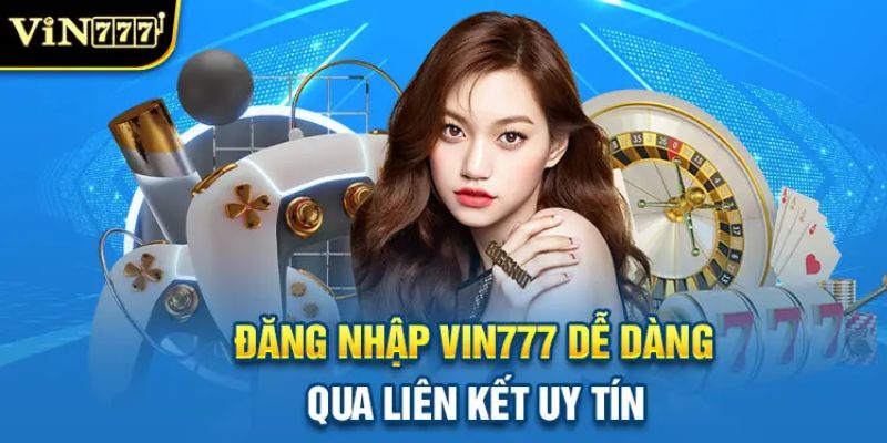 Những lưu ý khi đăng nhập vin777 bạn nên biết